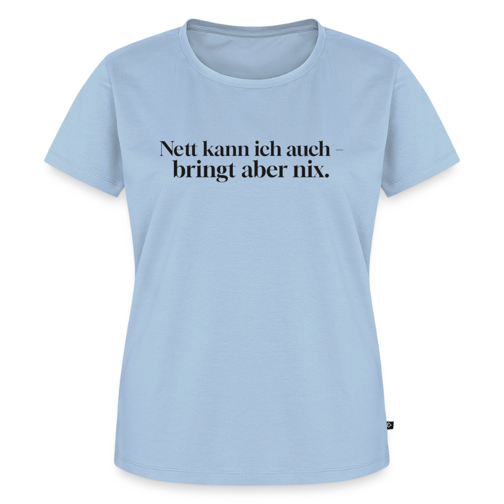 Nett bringt nix - light blue