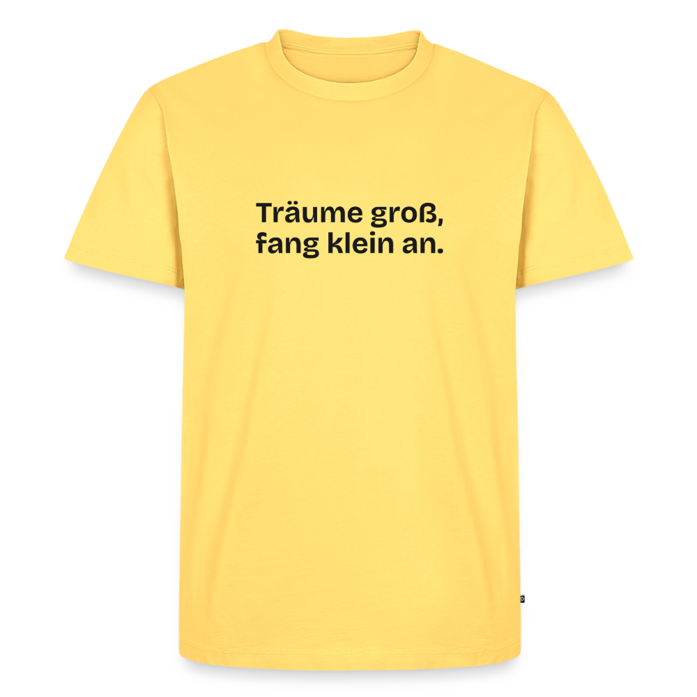 Träume groß, fang klein an. - sky yellow