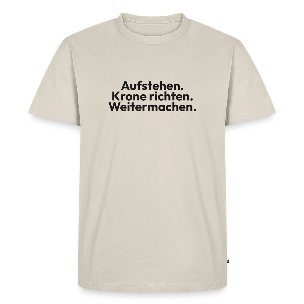 Aufstehen. Krone richten. Weitermachen. - beige