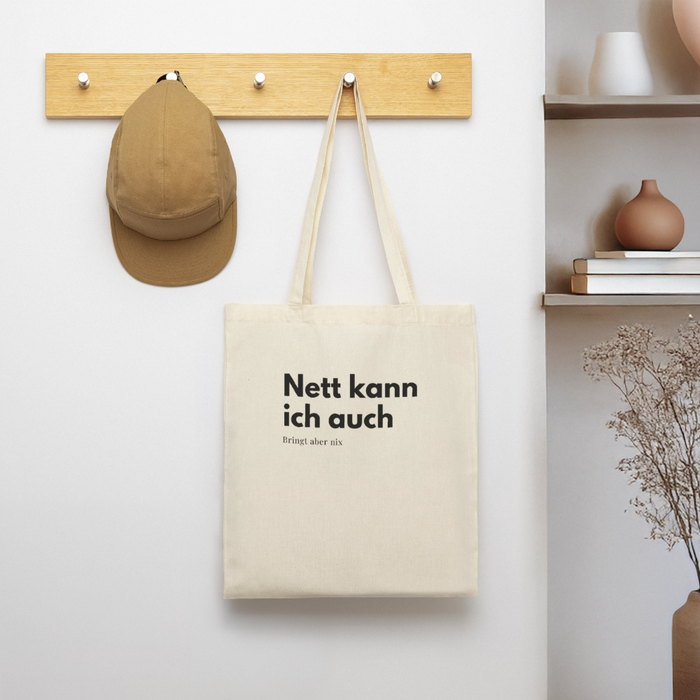 Nett kann ich auch. Bringt aber nix. - nature
