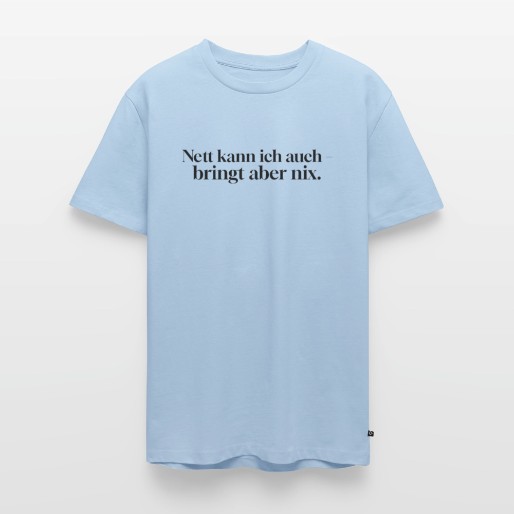 Nett bringt nix - light blue