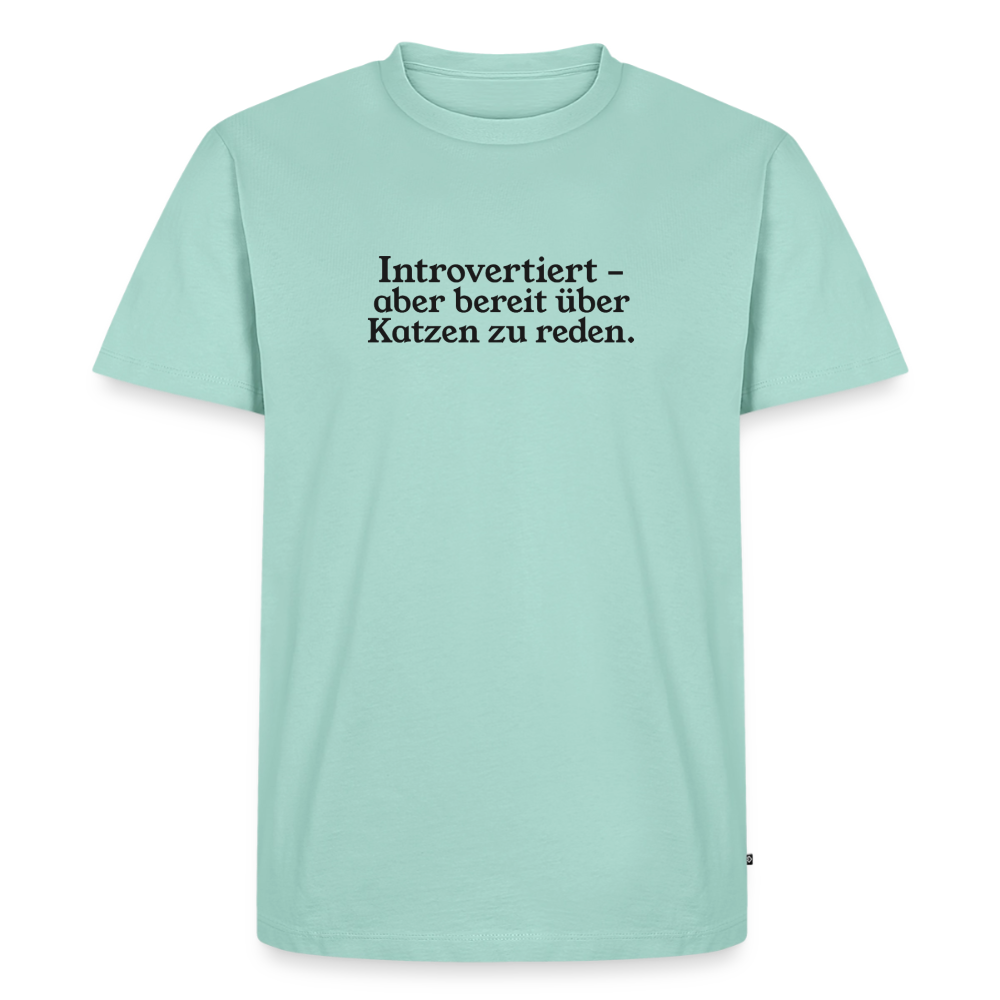 Introvertiert - aber bereit über Katzen zu reden. - mint 