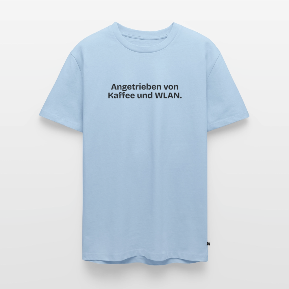 Angetrieben von Kaffee und WLAN. - light blue