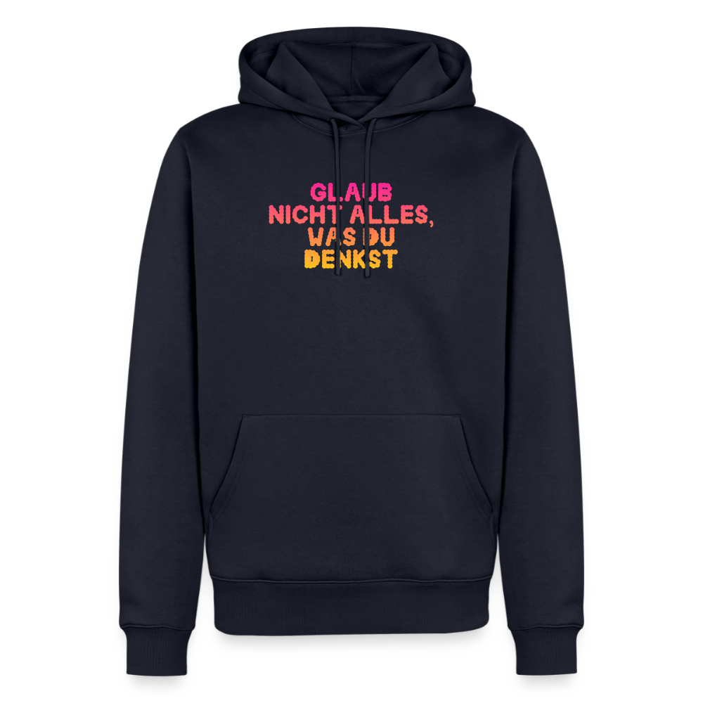 Glaub nicht alles, was du denkst. - navy