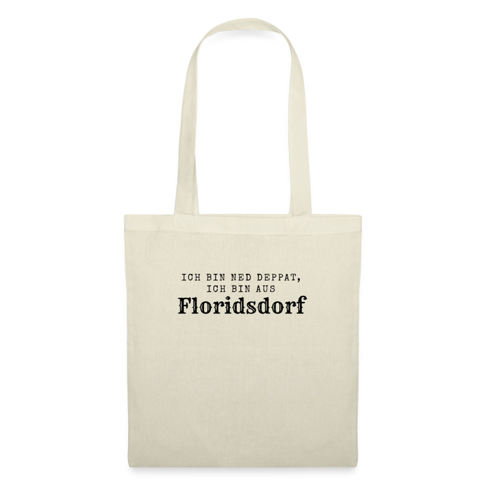 Ich bin ned deppat, ich bin aus Floridsdorf. - nature