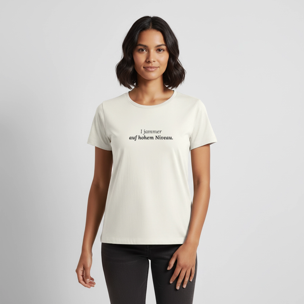 I jammer auf hohem Niveau. - off white