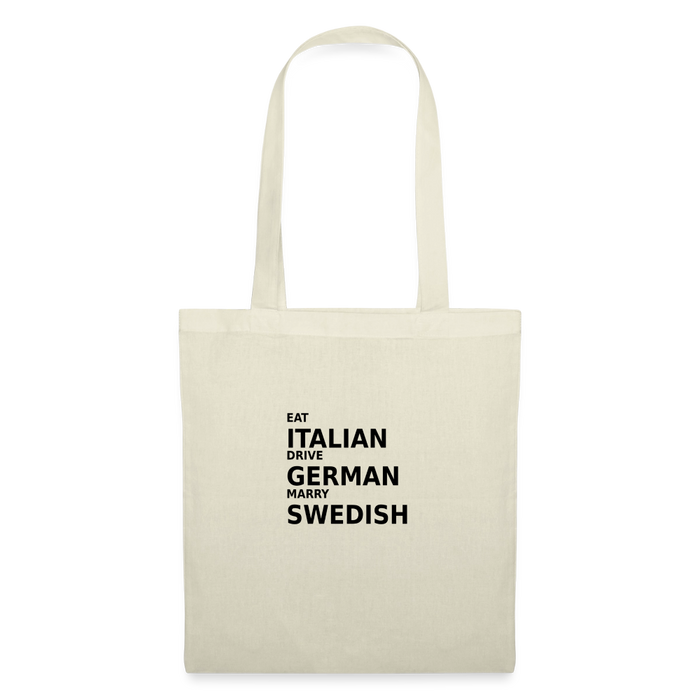 Eat Italian. Drive German. Marry Swedish. - nature