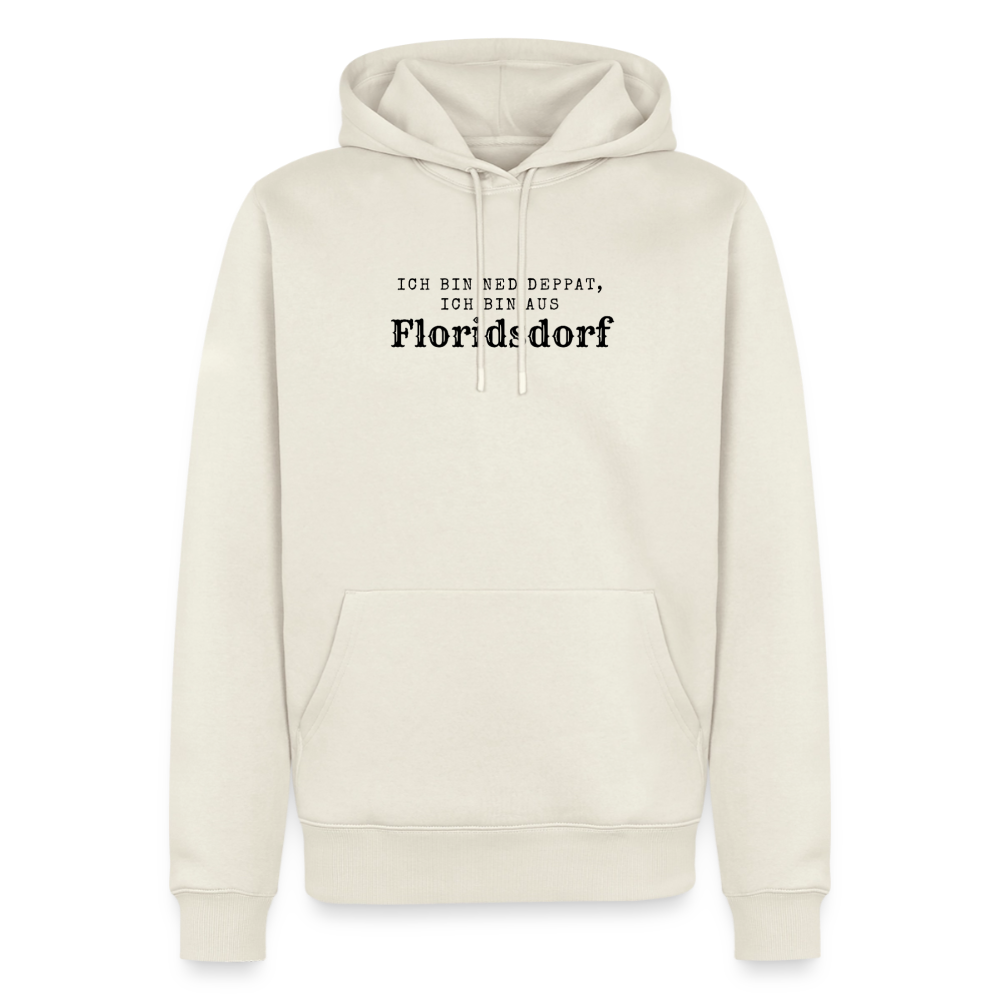 Ich bin ned deppat, ich bin aus Floridsdorf. - off white