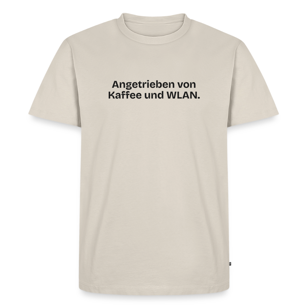 Angetrieben von Kaffee und WLAN. - beige