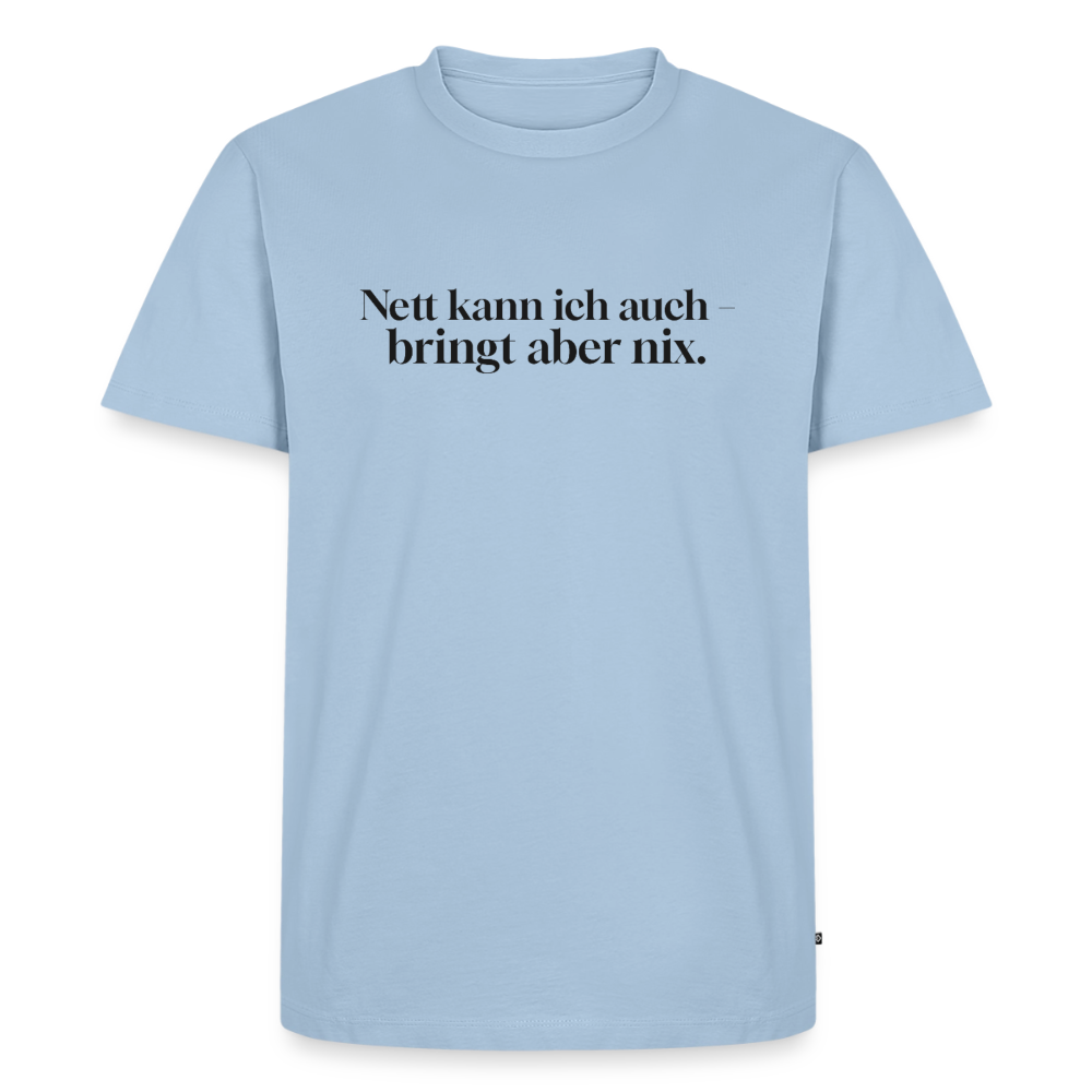 Nett bringt nix - light blue