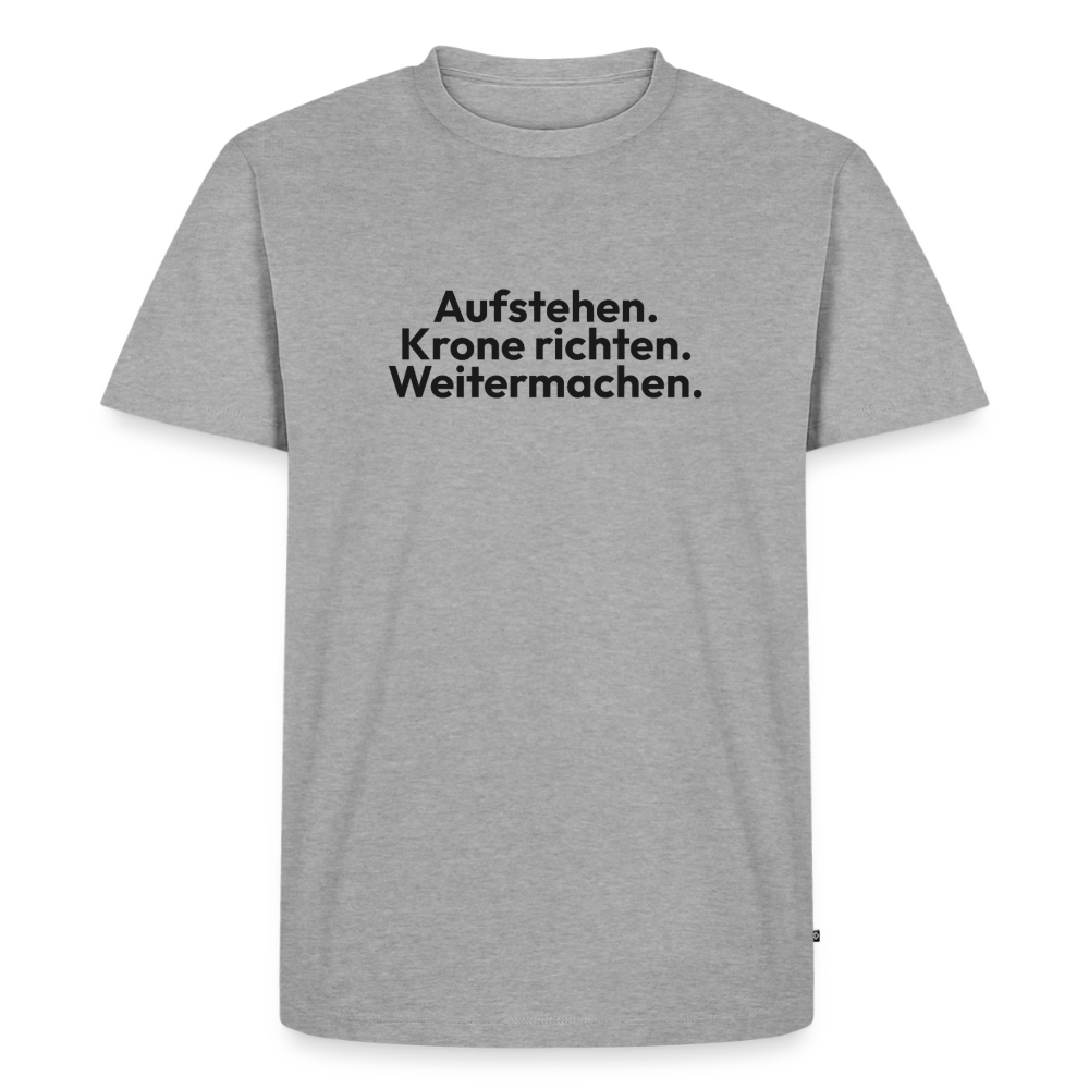 Aufstehen. Krone richten. Weitermachen. - heather grey