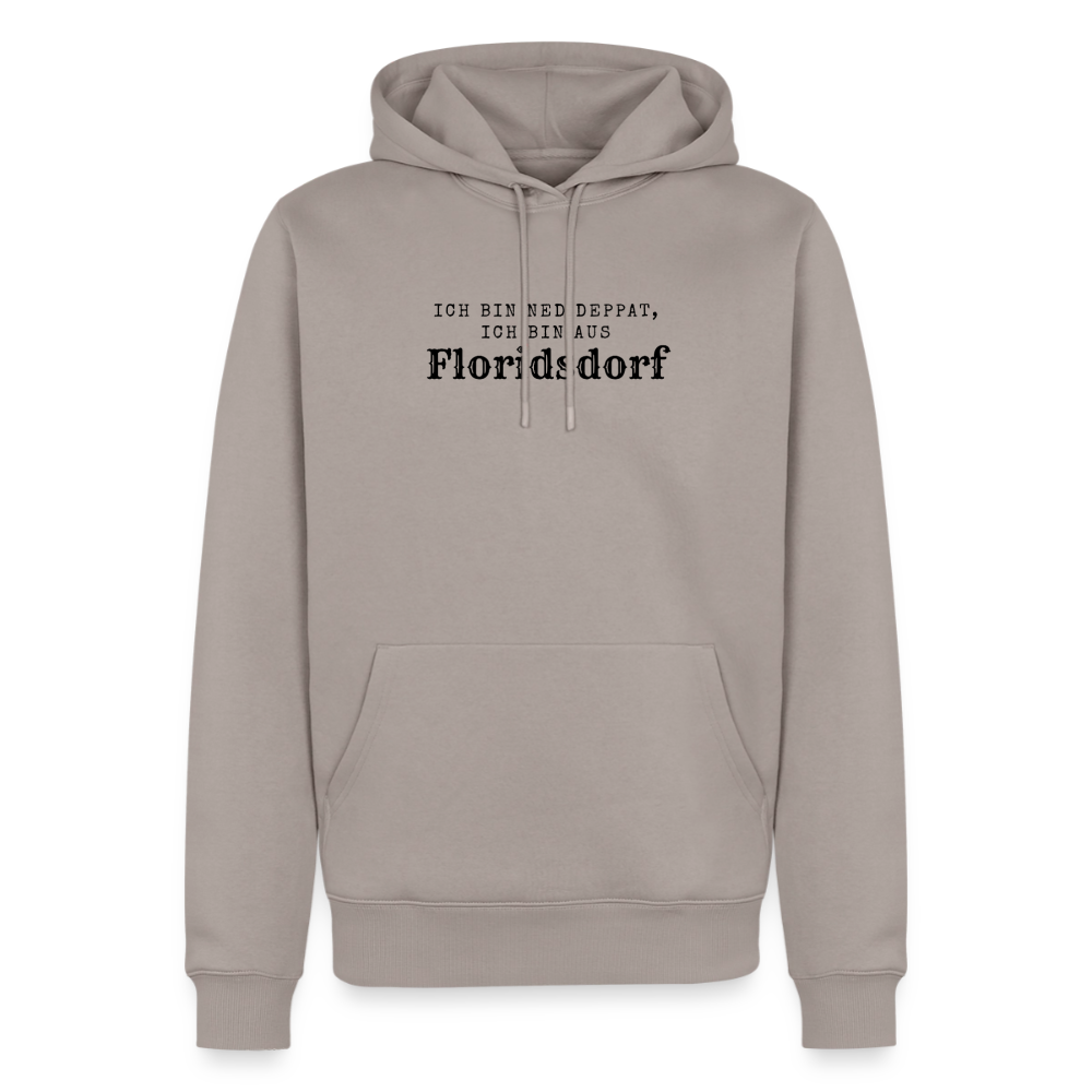 Ich bin ned deppat, ich bin aus Floridsdorf. - taupe