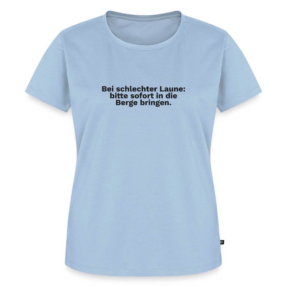 Bei schlechter Laune: bitte sofort in die Berge bringen. - light blue
