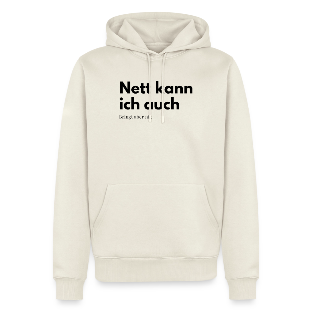 Nett kann ich auch. Bringt aber nix. - off white