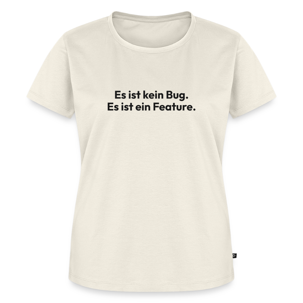Es ist kein Bug. es ist ein Feature. - off white
