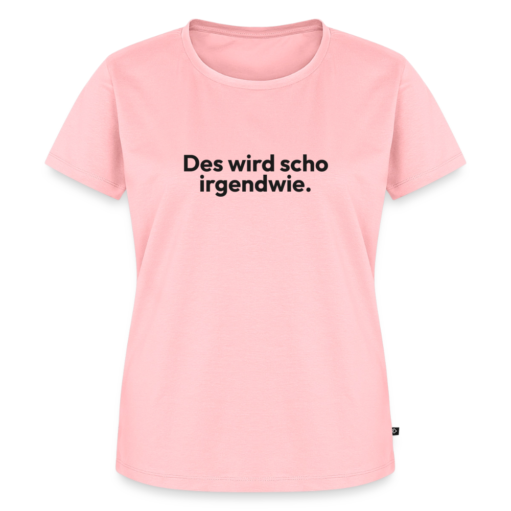Des wird scho irgendwie. - rose