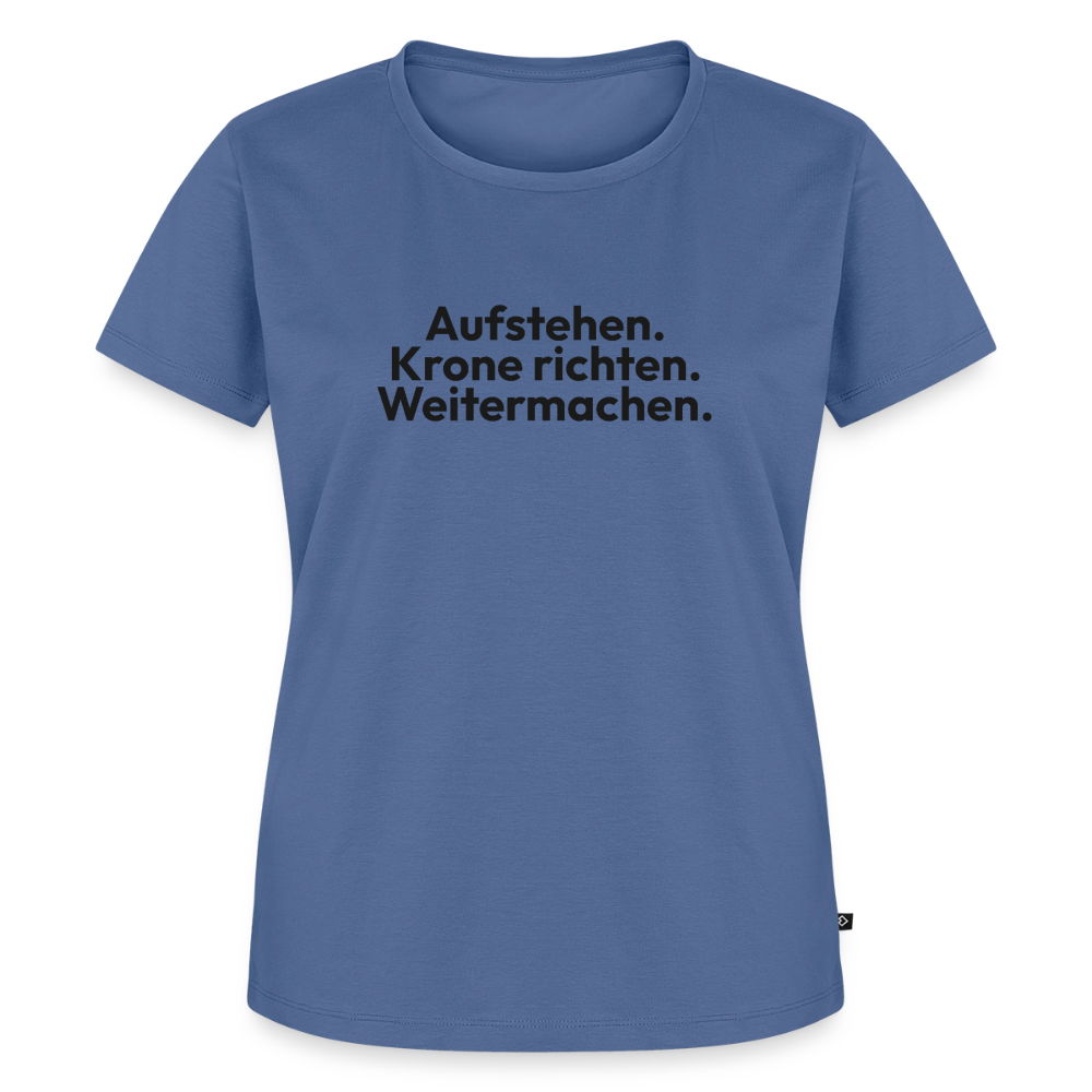 Aufstehen. Krone richten. Weitermachen. - stone blue