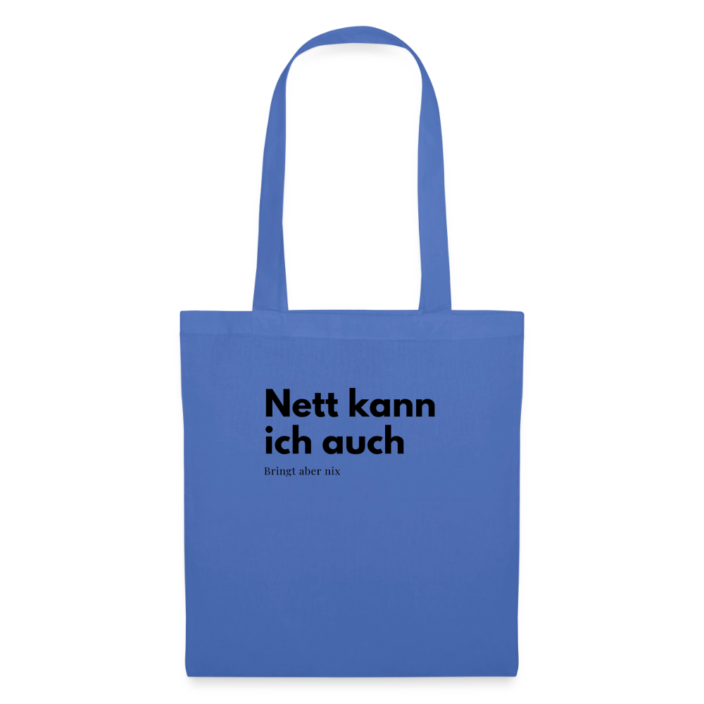 Nett kann ich auch. Bringt aber nix. - light blue