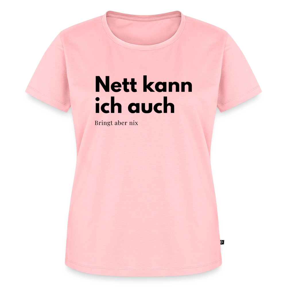 Nett kann ich auch. bringt aber nix. - rose