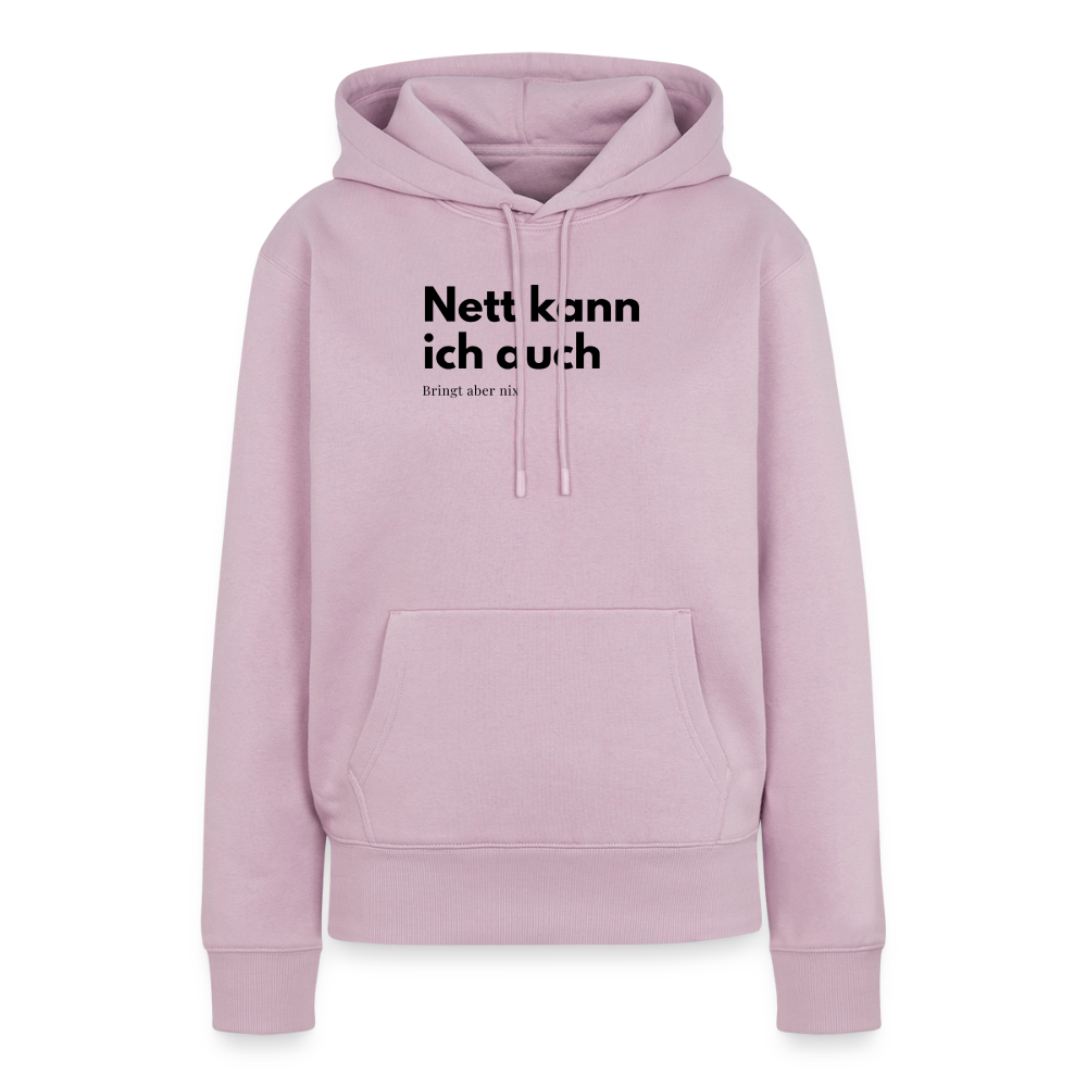 Nett kann ich auch. Bringt aber nix. - dusky pink