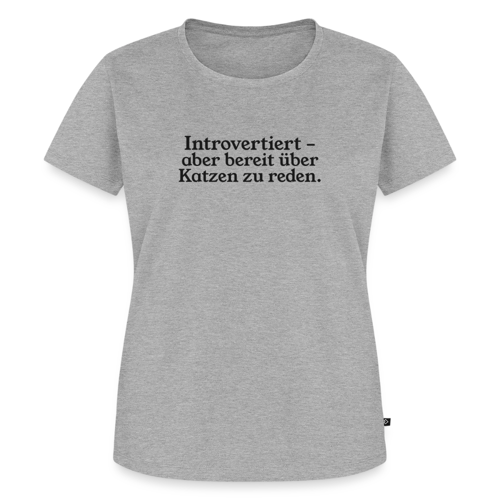 Introvertiert - aber bereit über Katzen zu reden. - heather grey