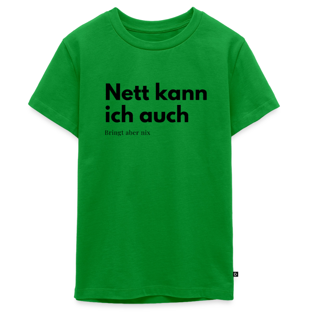 Nett kann ich auch. Bringt aber nix. - green