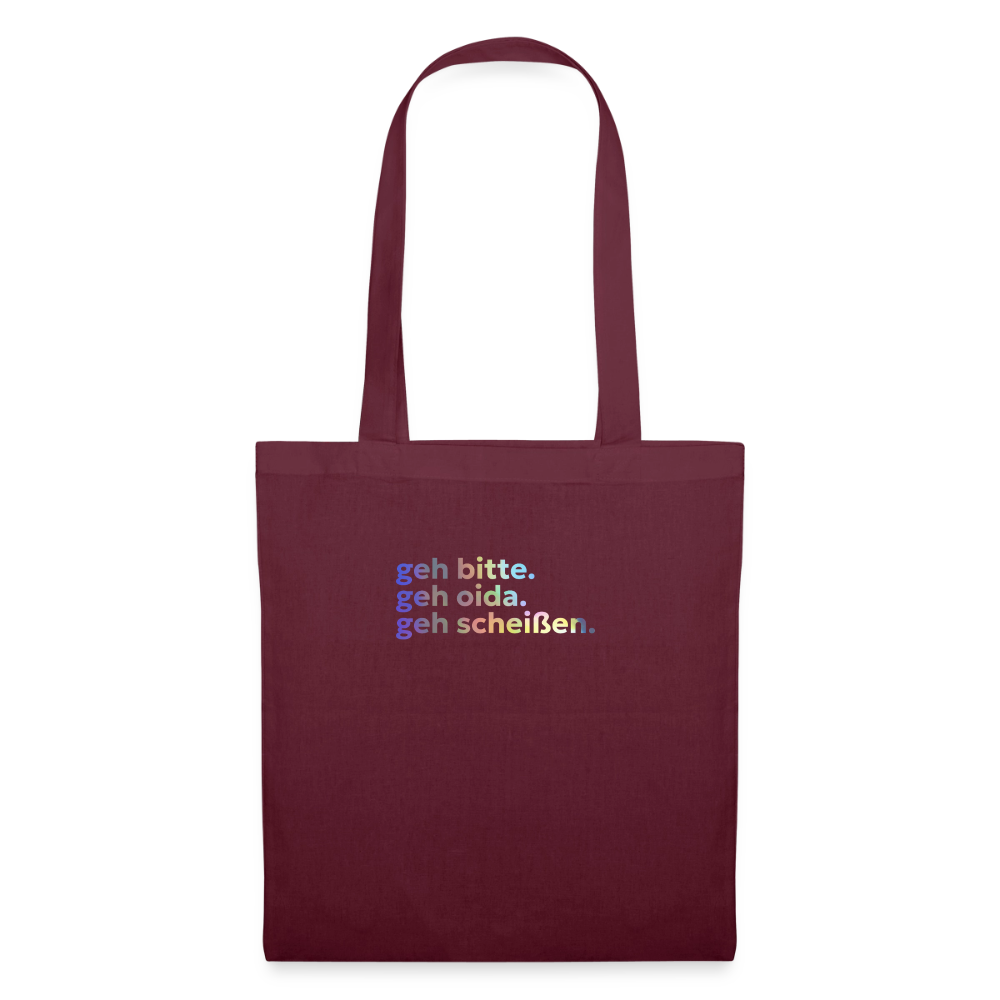 geh bitte. geh oida. geh scheißen. - burgundy