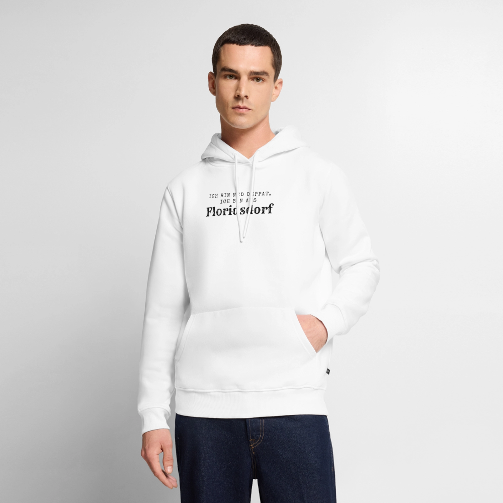 Ich bin ned deppat, ich bin aus Floridsdorf. - white
