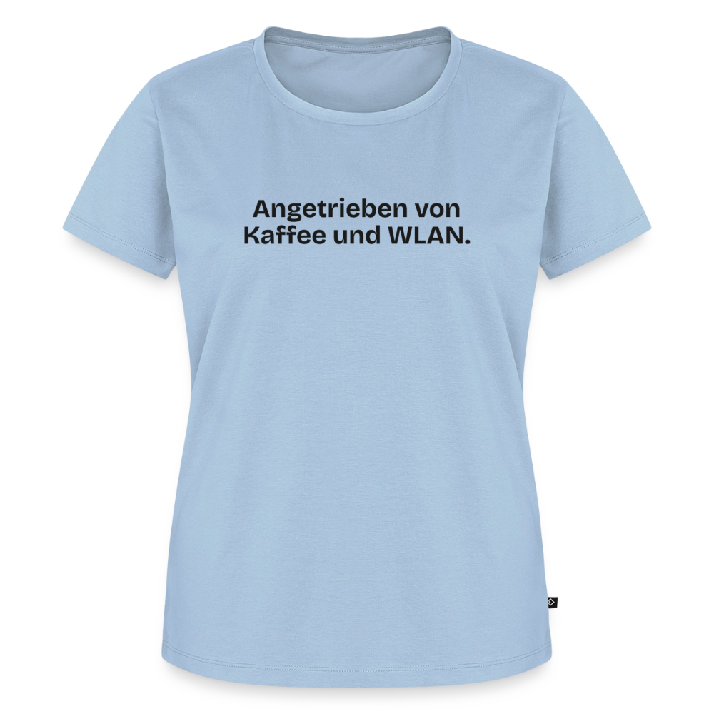 Angetrieben von Kaffee und WLAN. - light blue
