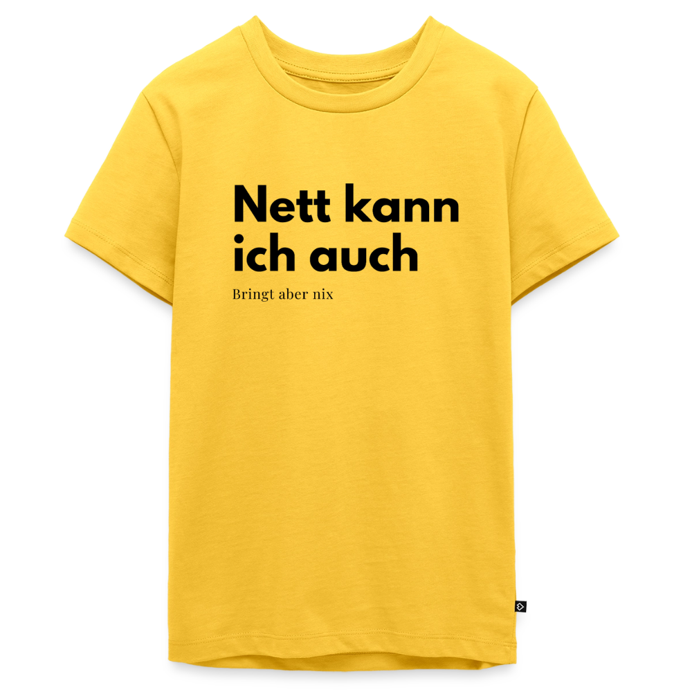 Nett kann ich auch. Bringt aber nix. - sun yellow