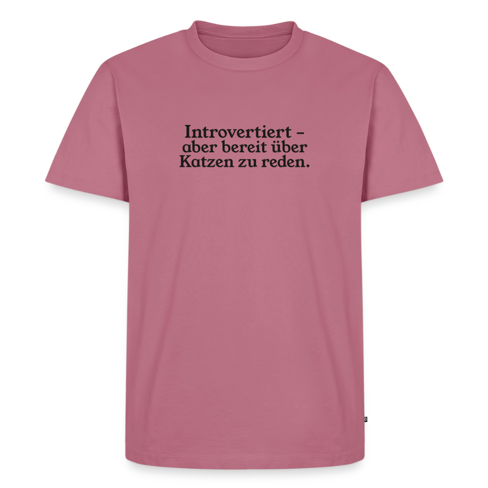 Introvertiert - aber bereit über Katzen zu reden. - mauve