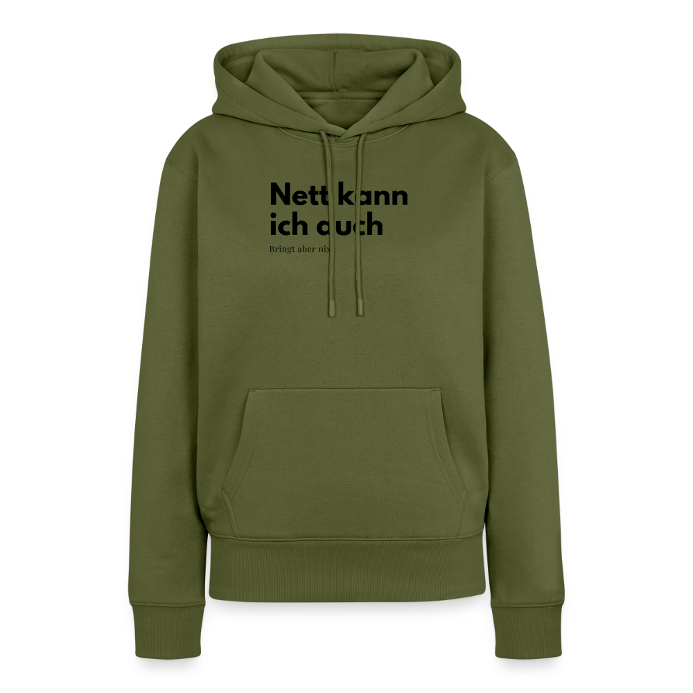 Nett kann ich auch. Bringt aber nix. - khaki