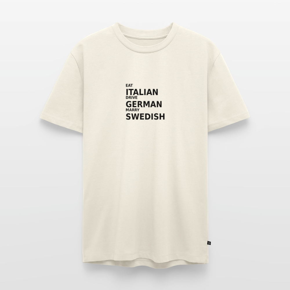 Eat Italian. Drive German. Marry Swedish - off white