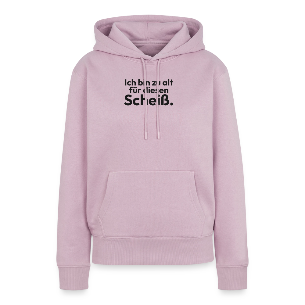Ich bin zu alt für diesen Scheiß. - dusky pink