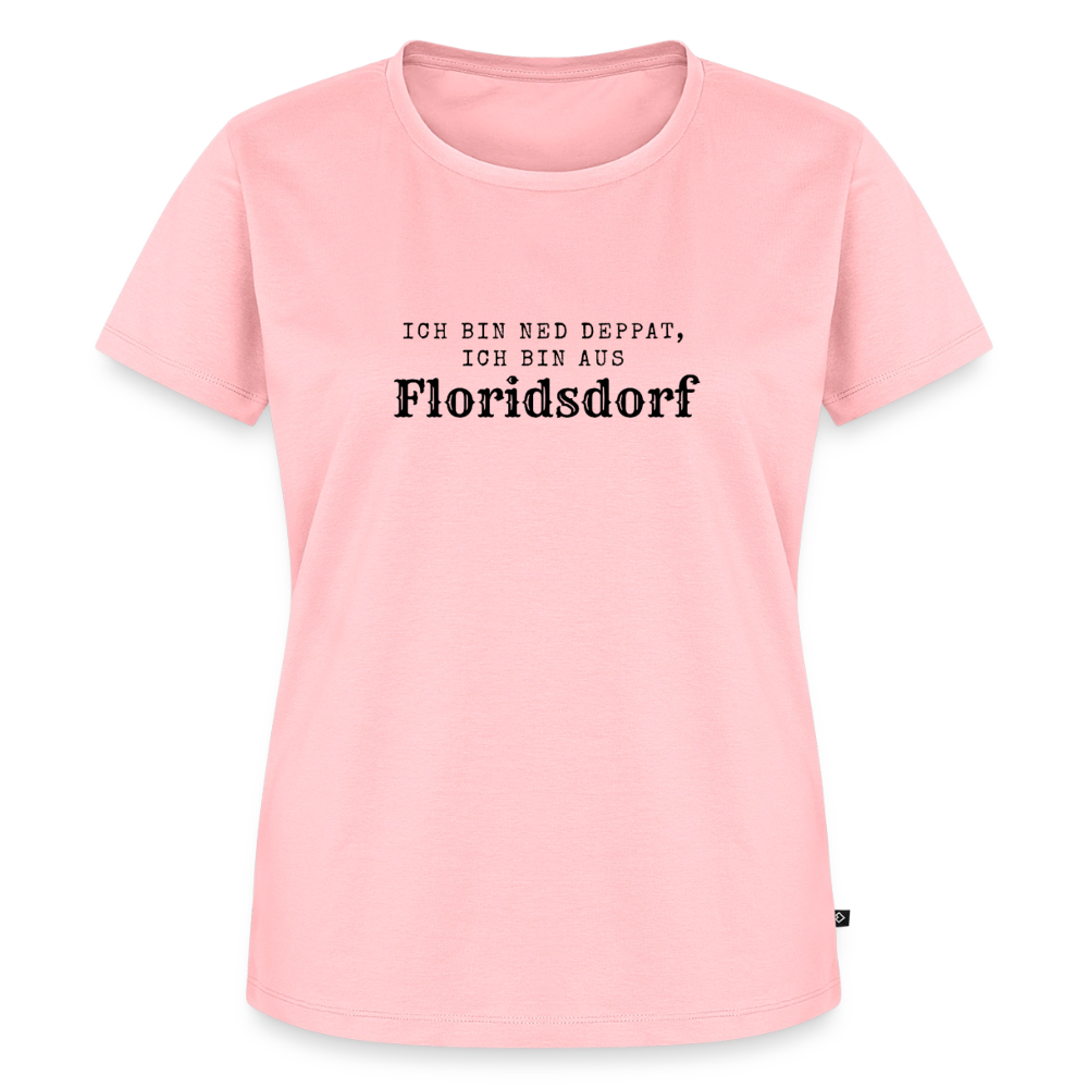 Ich bin ned deppat, ich bin aus Floridsdorf. - rose
