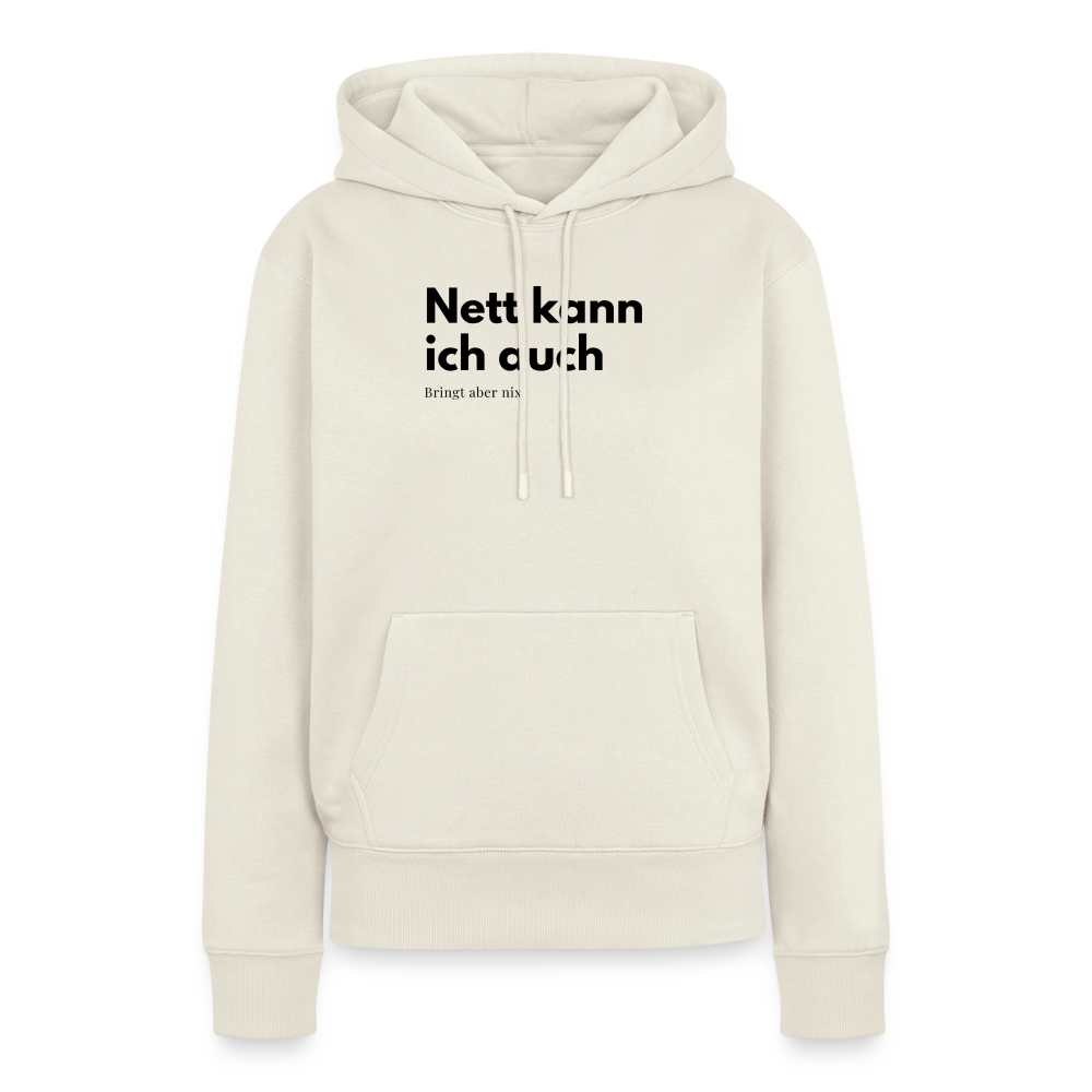 Nett kann ich auch. Bringt aber nix. - off white