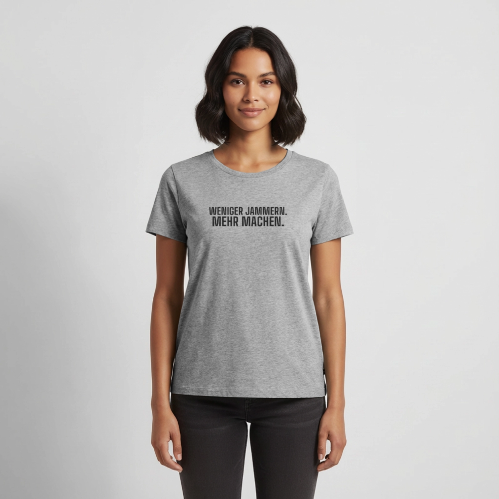 Weniger Jammern. Mehr Machen. - heather grey
