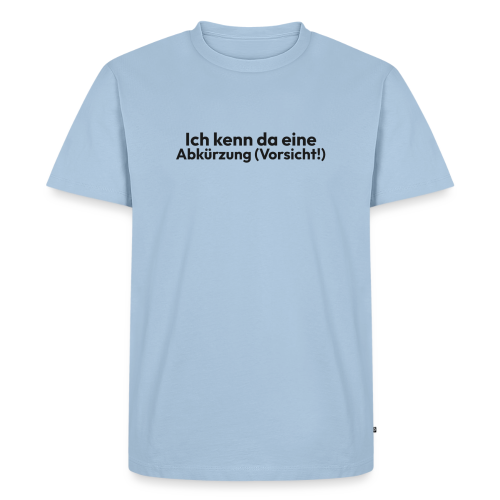 Ich kenne da eine Abkürzung. - light blue
