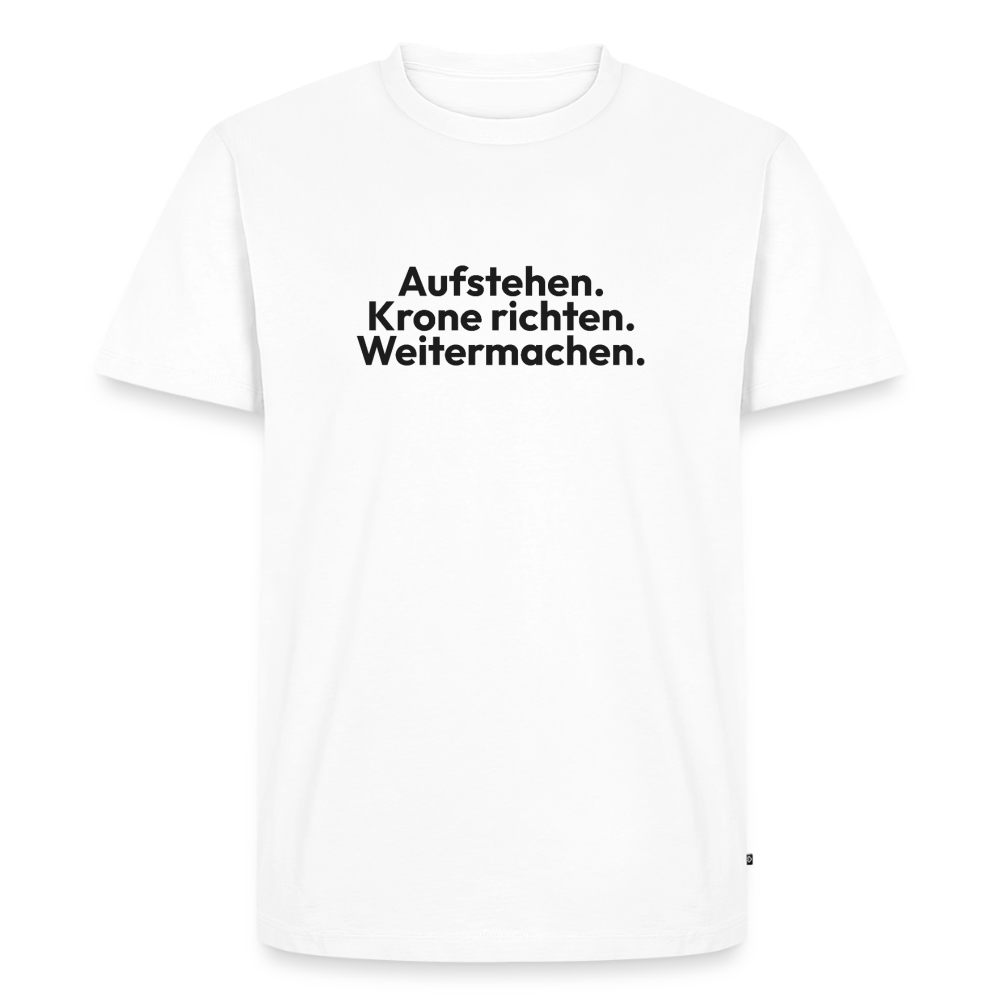 Aufstehen. Krone richten. Weitermachen. - white