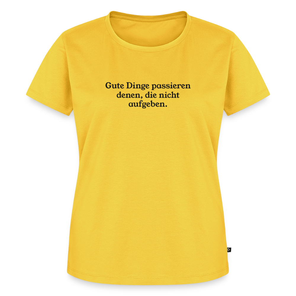 Gute Dinge passieren denen, die nicht aufgeben. - sun yellow