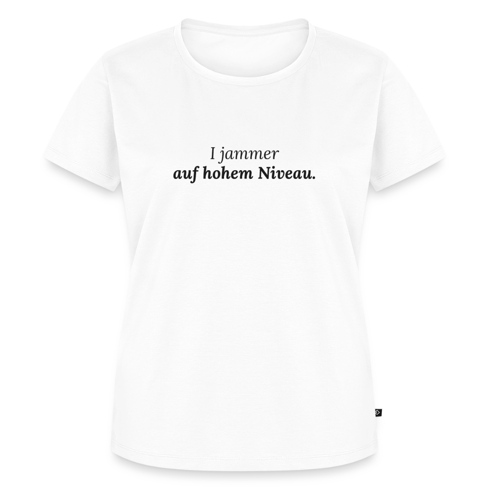 I jammer auf hohem Niveau. - white