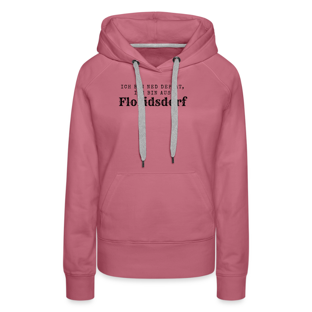 Ich bin ned deppat, ich bin aus Floridsdorf. - mauve