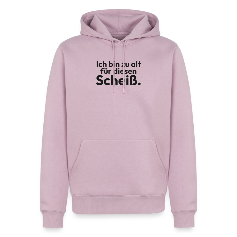 Ich bin zu alt für diesen Scheiß. - dusky pink