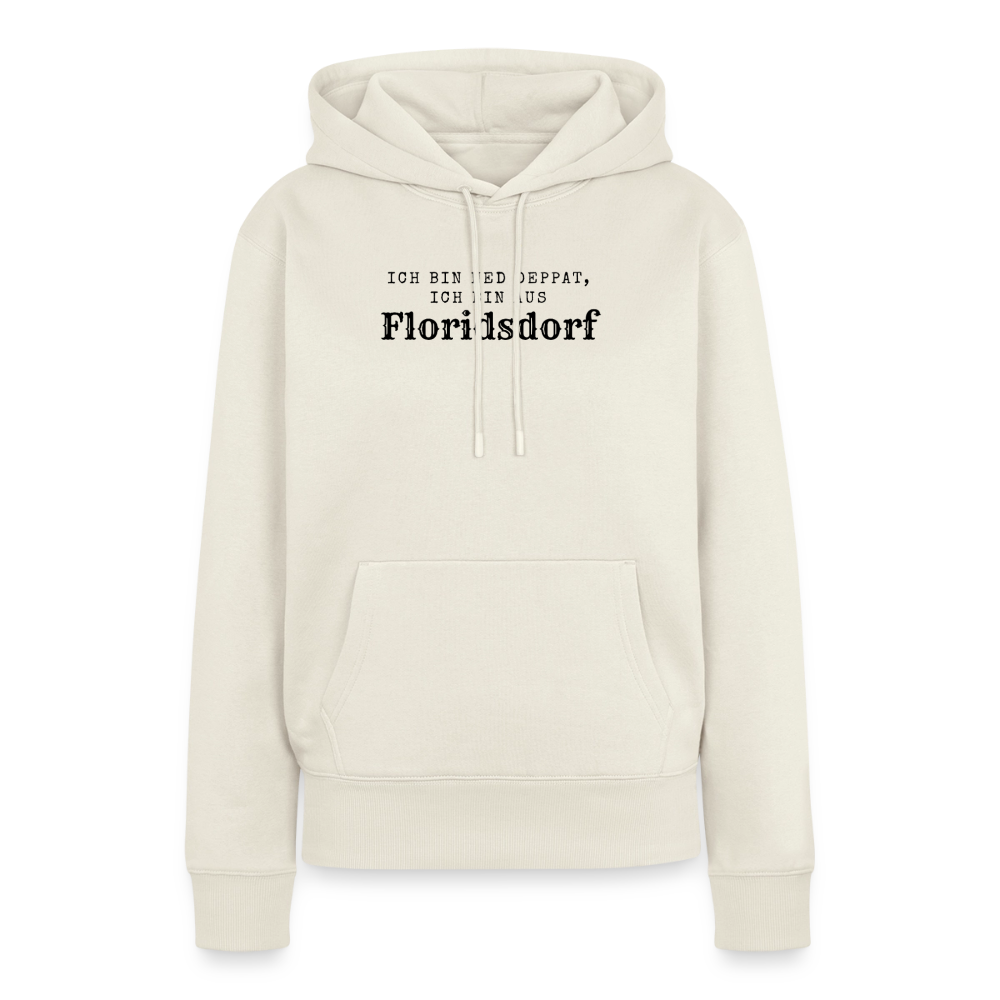 Ich bin ned deppat, ich bin aus Floridsdorf. - off white