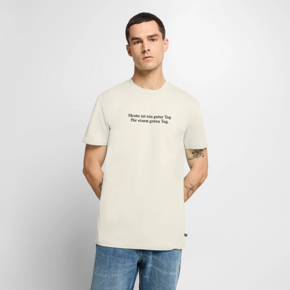 Heute ist ein guter Tag für einen guten Tag - off white