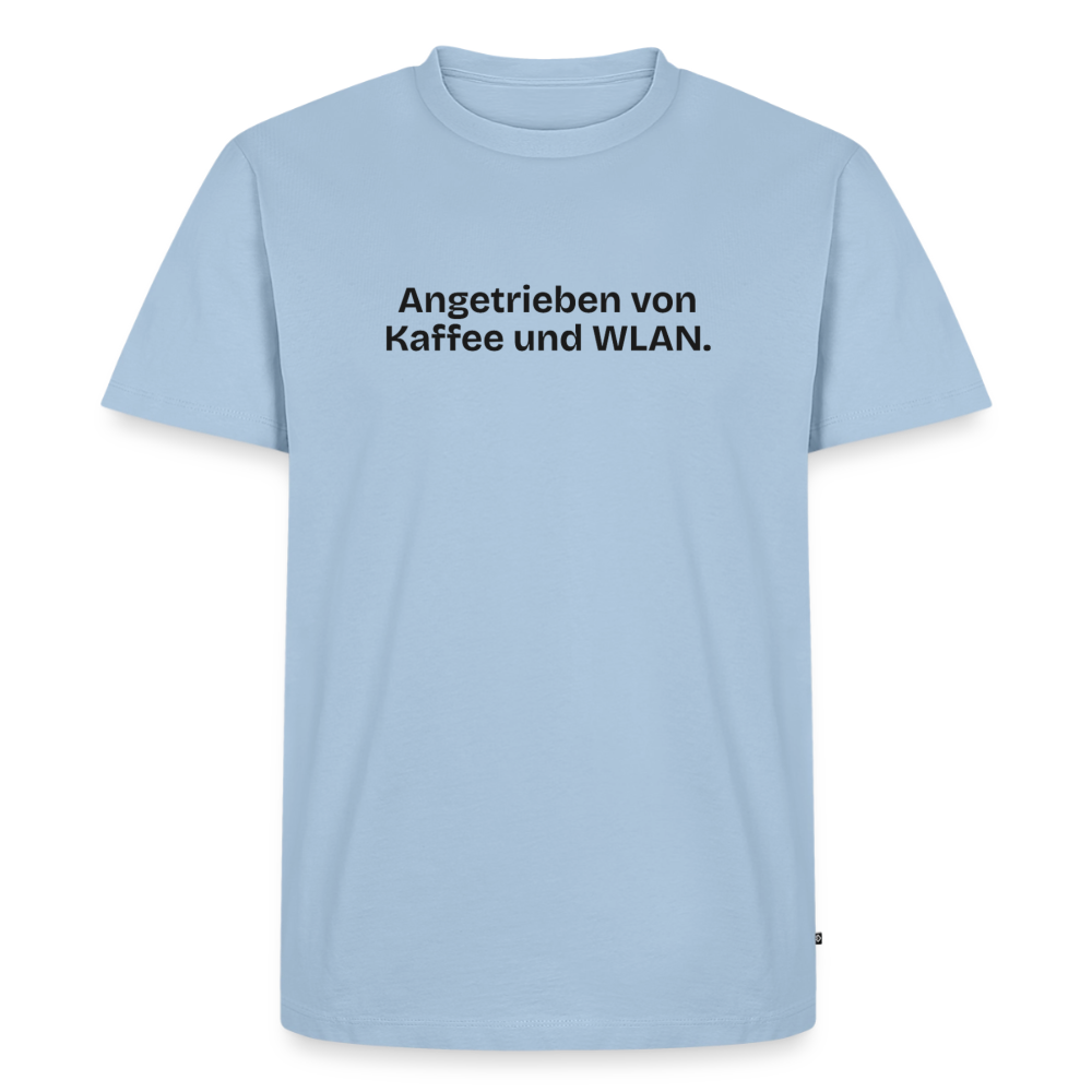 Angetrieben von Kaffee und WLAN. - light blue