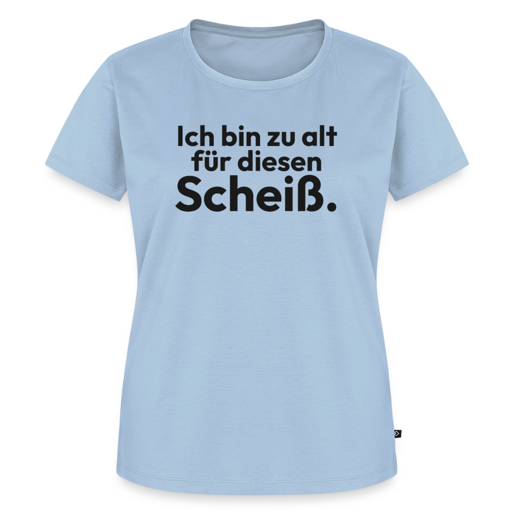 Zu alt für diesen Scheiß - light blue