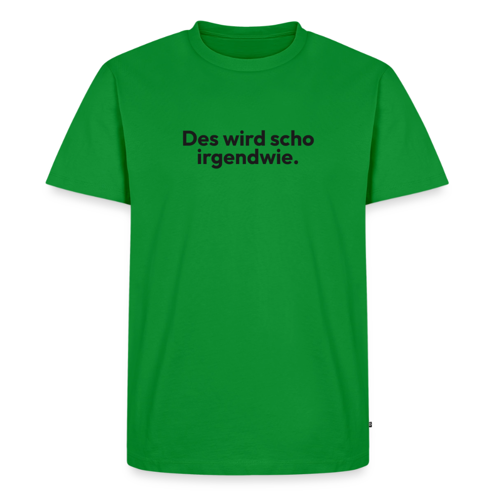 Des wird scho irgendwie. - green